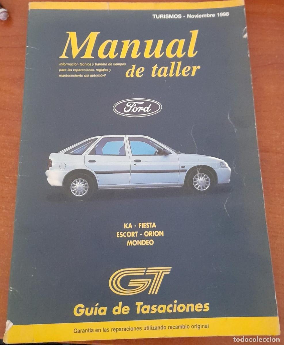 Carros e motociclos: MANUAL DE TALLER DE FORD TURISMOS, NOVIEMBRE DE 1998