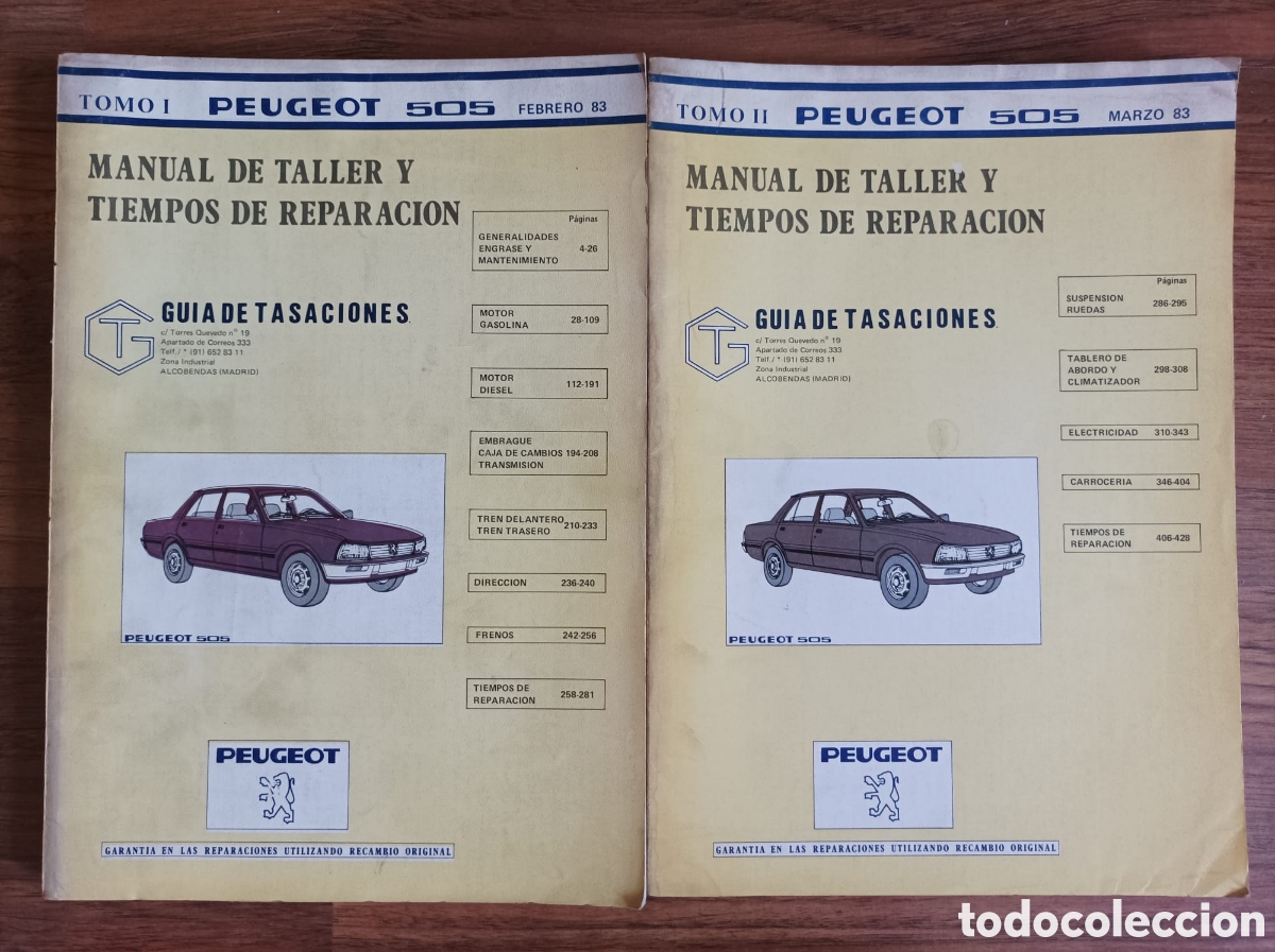 Carros e motociclos: Manual de taller y tiempos de reparaci&oacute;n. Gu&iacute;a de tasaciones Peugeot 505 tomo I y II