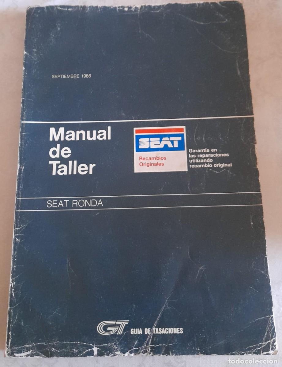Coches y motocicletas: GU&Iacute;A DE TASACIONES Y MANUAL DE TALLER DE SEAT RONDA, 1986