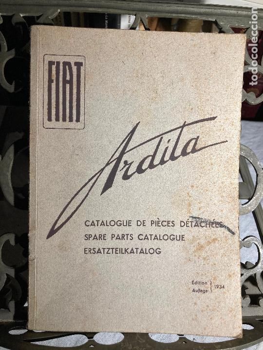 Coches y Motocicletas: Catalogo de piezas Fiat Ardita a&ntilde;o 1934 en Torino 248 paginas 15 x 21 cms conservaci&oacute;n aceptable