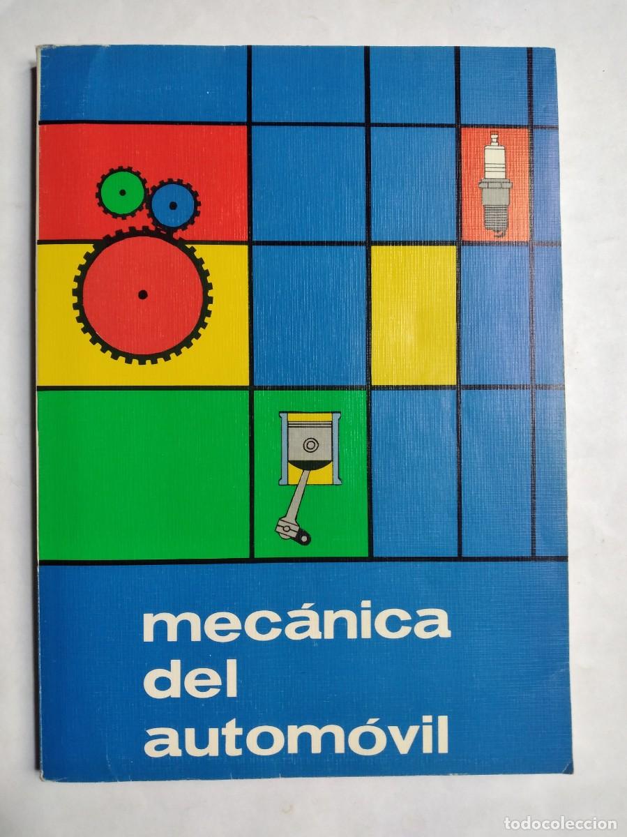 Carros e motociclos: MEC&Aacute;NICA DEL AUTOM&Oacute;VIL MANUAL CON SEGURIDAD VIAL VICENTE CALLE BERMEJO 1981 AUTOESCUELA