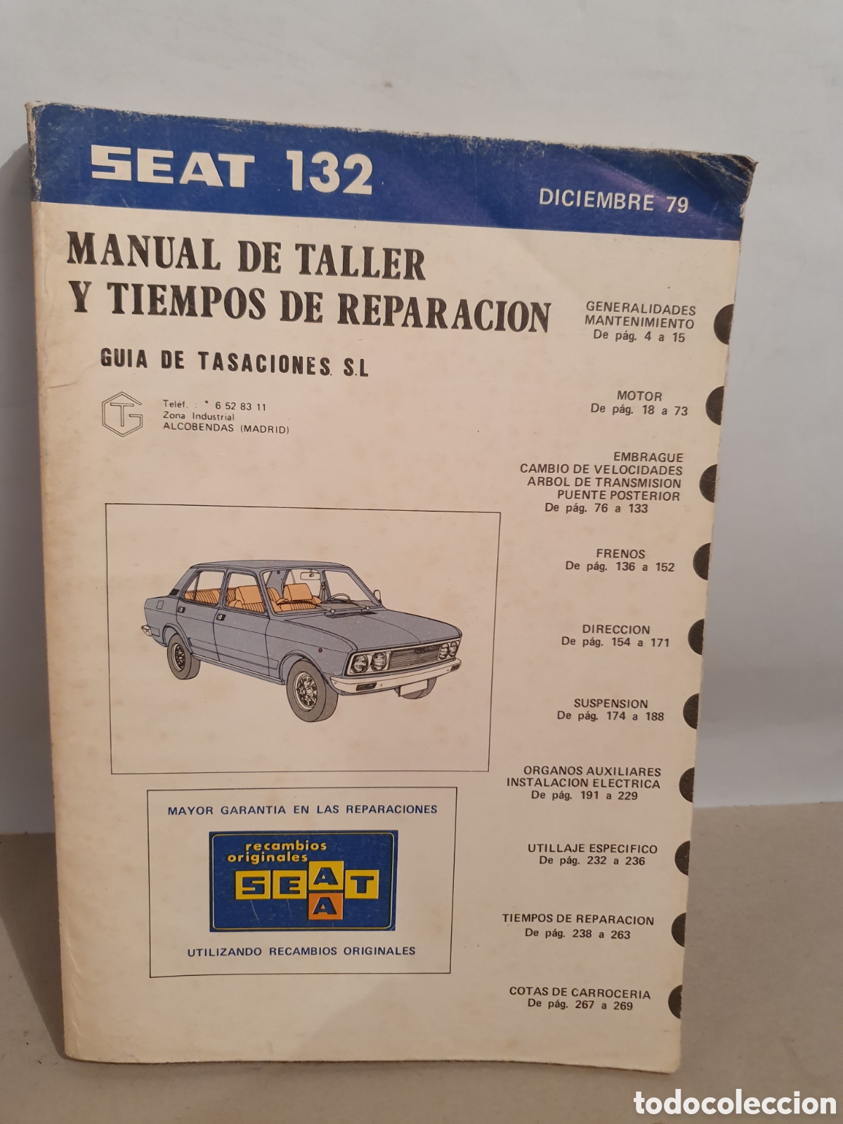 Coches y Motocicletas: SEAT 132. MANUAL DE TALLER Y TIEMPOS DE REPARACION. DICIEMBRE 79.