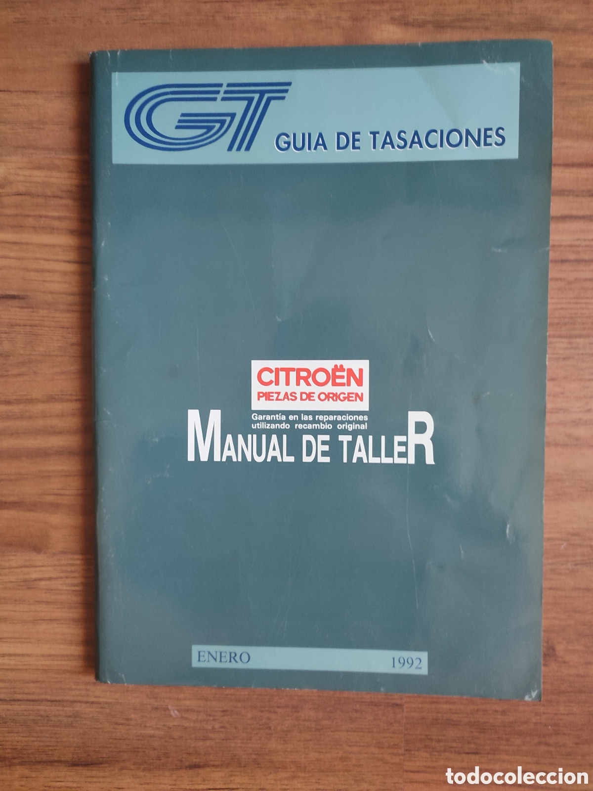 Coches y Motocicletas: Manual de taller y tiempos de reparaci&oacute;n. Gu&iacute;a de tasaciones GT. Citro&euml;n piezas de origen.Enero 1992