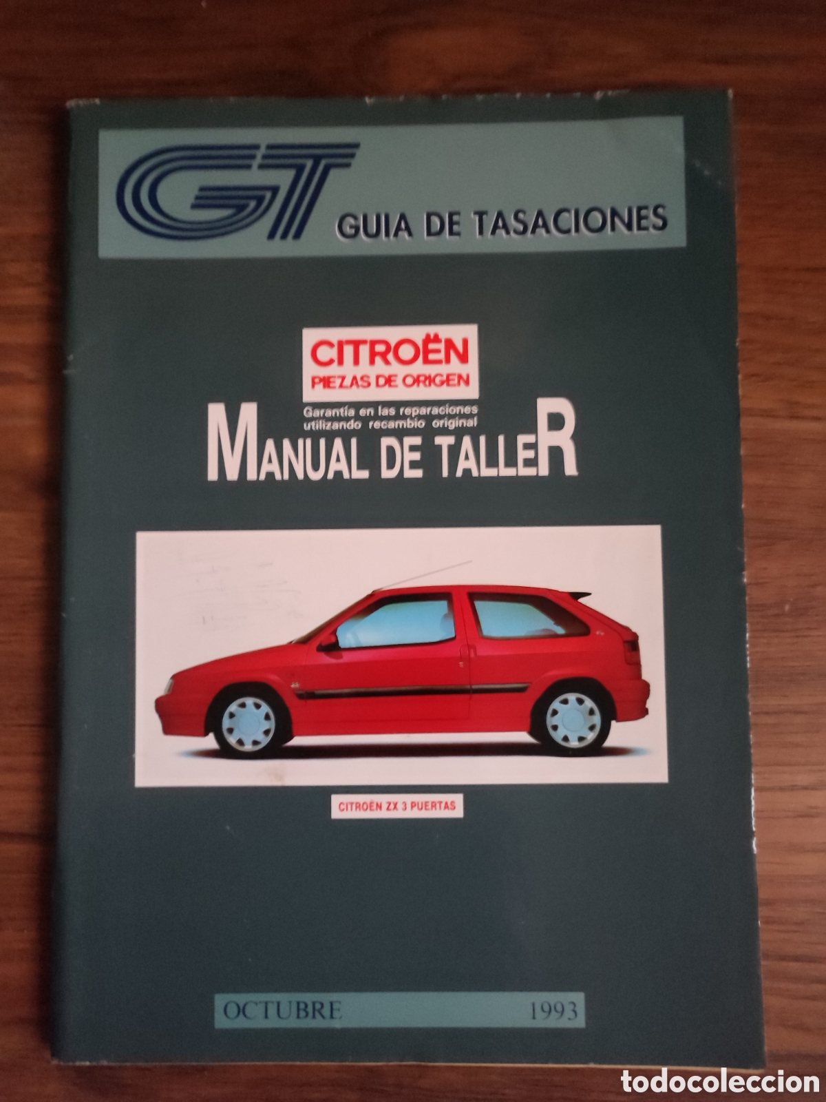 Coches y Motocicletas: Manual de taller y tiempos de reparaci&oacute;n. Gu&iacute;a de tasaciones GT. Citro&euml;n. Octubre 1993