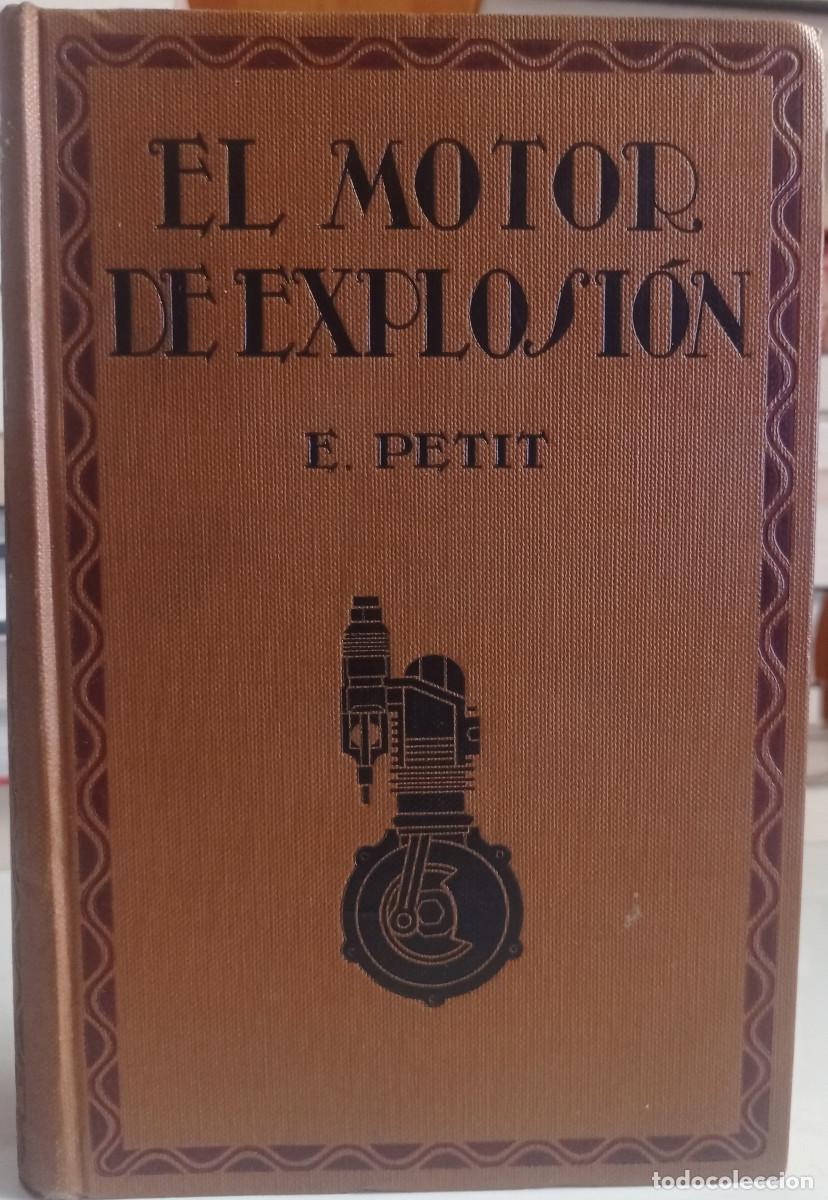 Voitures et Motocyclettes: EL MOTOR DE EXPLOSI&Oacute;N , E.PETIT 1920