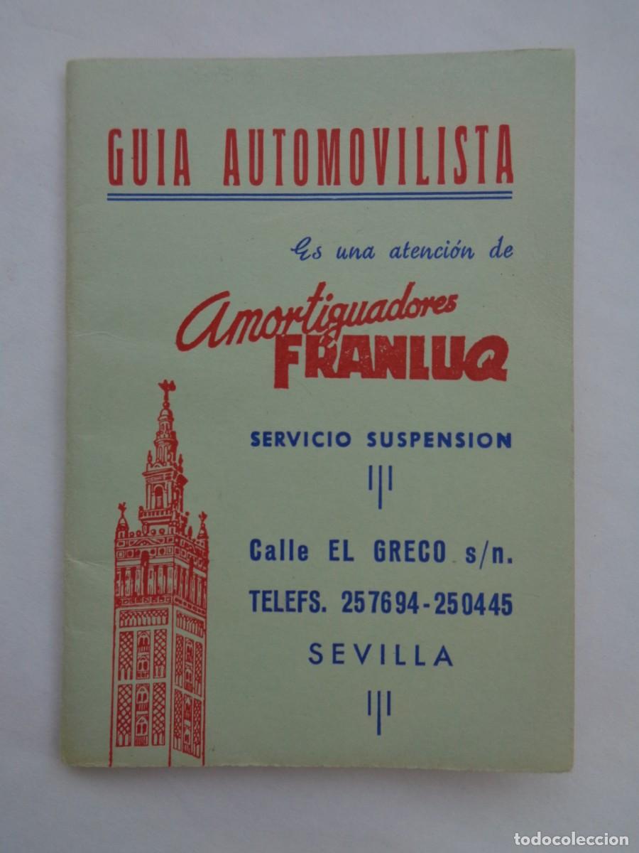 Automobili e Motociclette: GUIA AUTOMOVILISTA: DISTANCIAS EN KILOMETROS DESDE SEVILLA A POLACIONES. AMORTIGUADORES FRANLUQ 1971