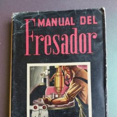 Coches y Motocicletas: 1946 - MANUAL DEL FRESADOR - OSCAR W. KRIMAN