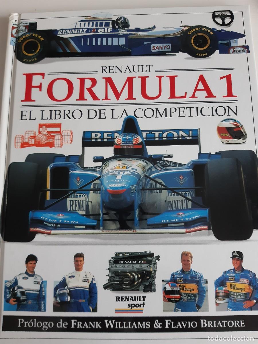 Coches y Motocicletas: Renault F&oacute;rmula 1 el libro de la competici&oacute;n