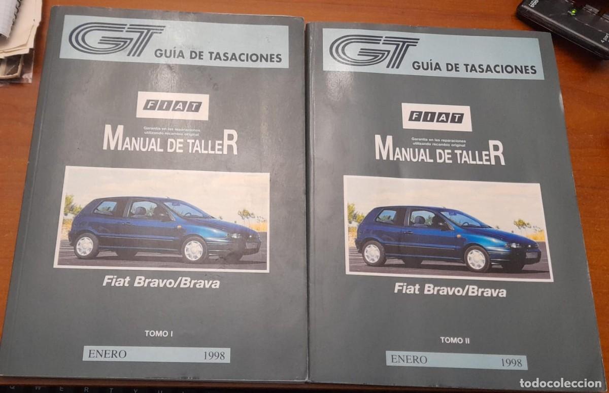 Coches y Motocicletas: MANUAL DE TALLER Y GU&Iacute;A DE TASACIONES DEL FIAT BRAVO/BRAVA TOMOS I Y II, 1998