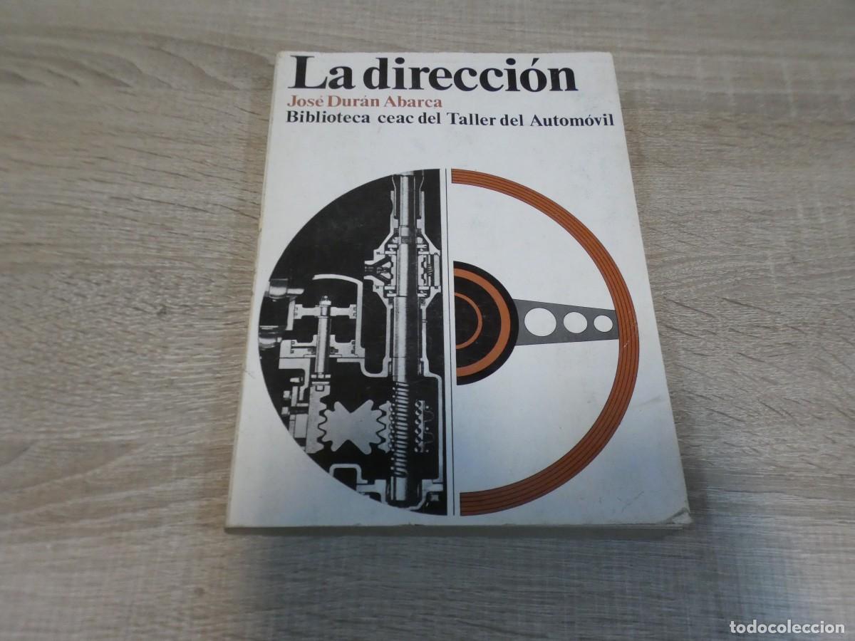 Automobili e Motociclette: ARKANSAS1980 MOTOR LIBRO LA DIRECCION EN BIBLIOTECA CEAC DEL AUTOMOVIL