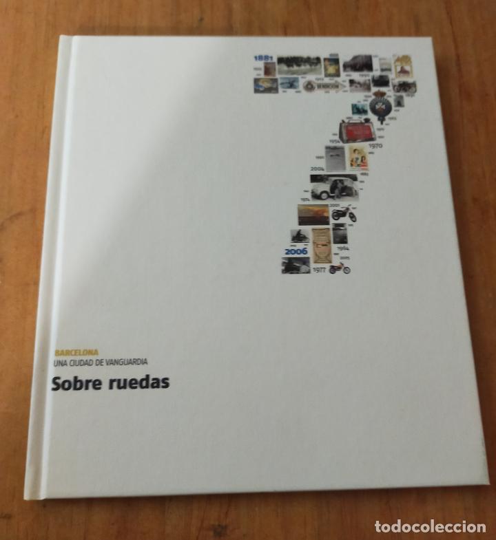 Coches y motocicletas: BARCELONA UNA CIUDAD DE VANGUARDIA - SOBRE RUEDAS