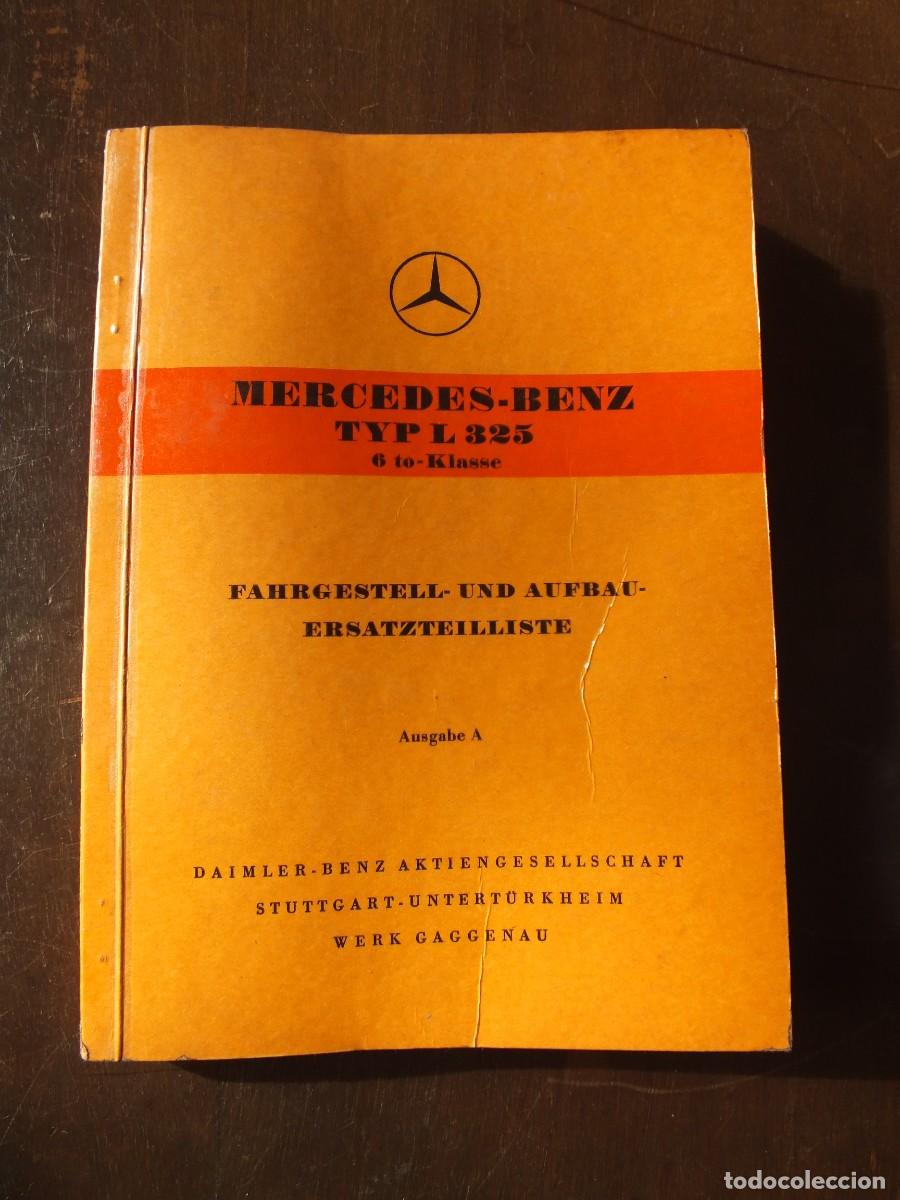 Automobili e Motociclette: CATALOGO A&Ntilde;O 1954 MERCEDES BENZ COCHE MOTOR TIPO L 325 REPUESTOS CHASIS Y CARROCERIA EN ALEMAN