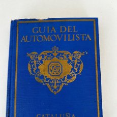 Coches y Motocicletas: GUIA DEL AUTOMOVILISTA CATALUÑA 1927