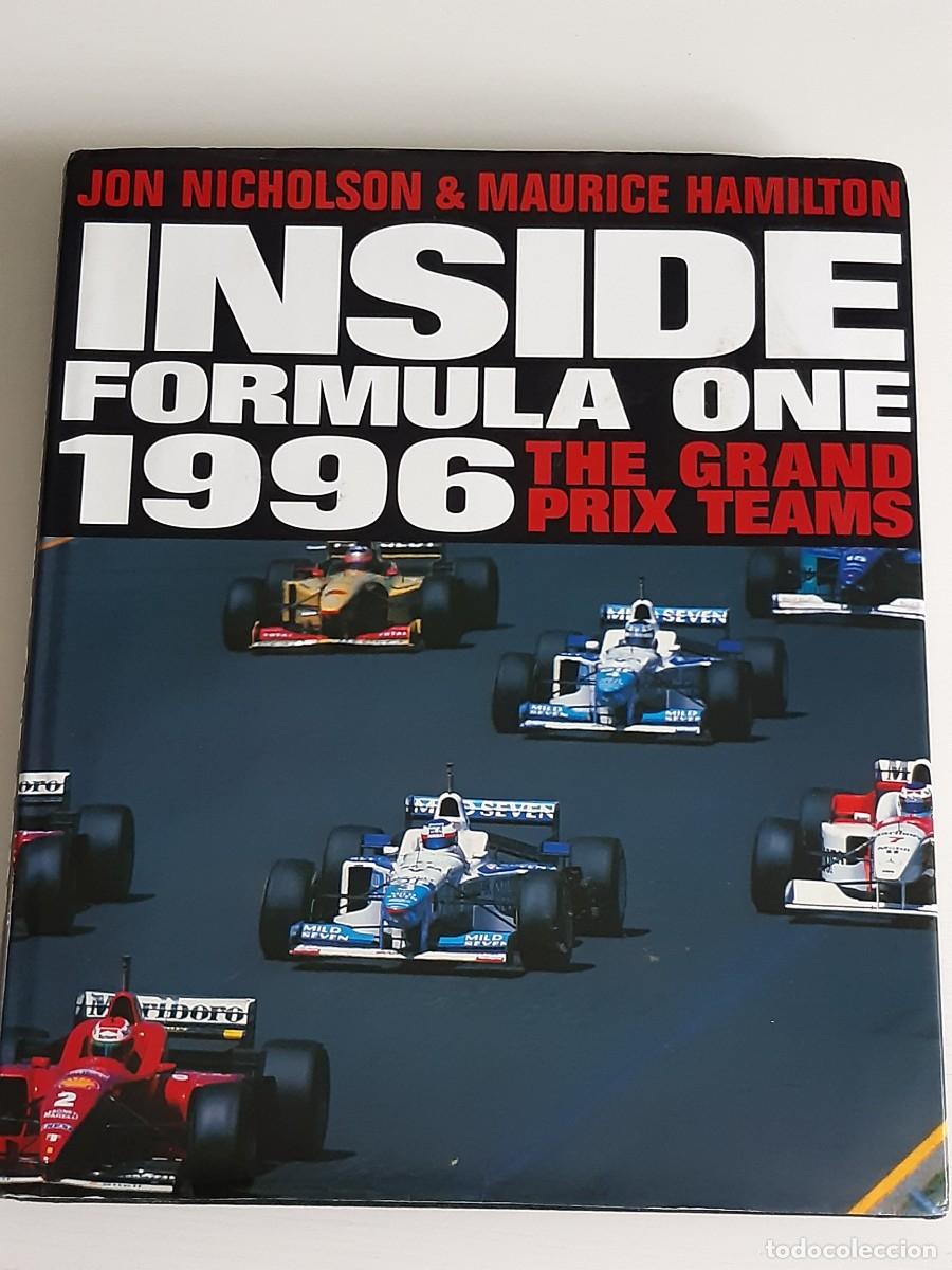 Coches y Motocicletas: Inside Formula One 1 1996 the grand prix teams Jon Nicholson Maurice Hamilton