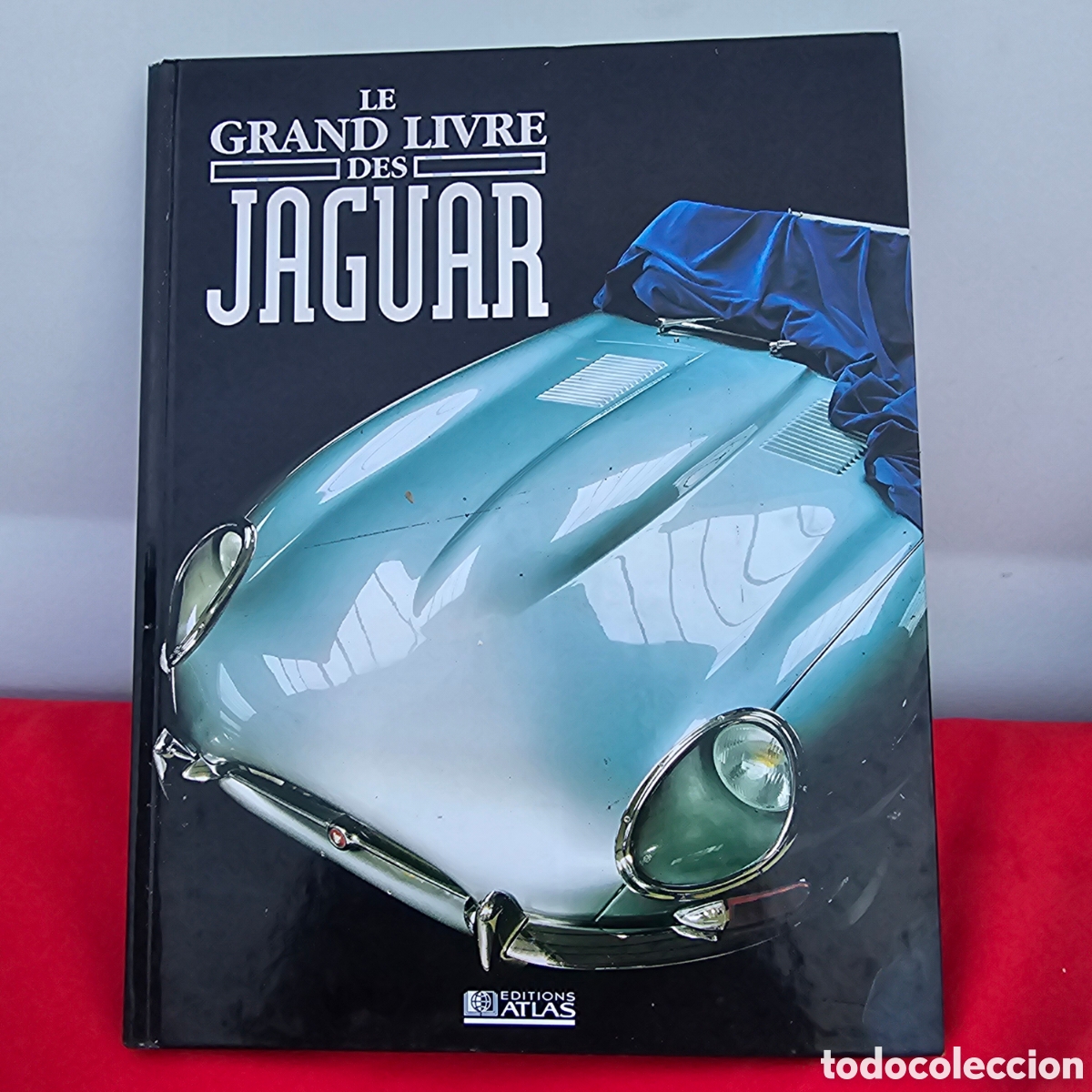 Coches y Motocicletas: JAGUAR,LE GRAND LIVRE,LIBRO DE LOS MEJORES JAGUAR DESDE LOS A&Ntilde;OS 20,CON NUMEROSOS DESPLEGABLES