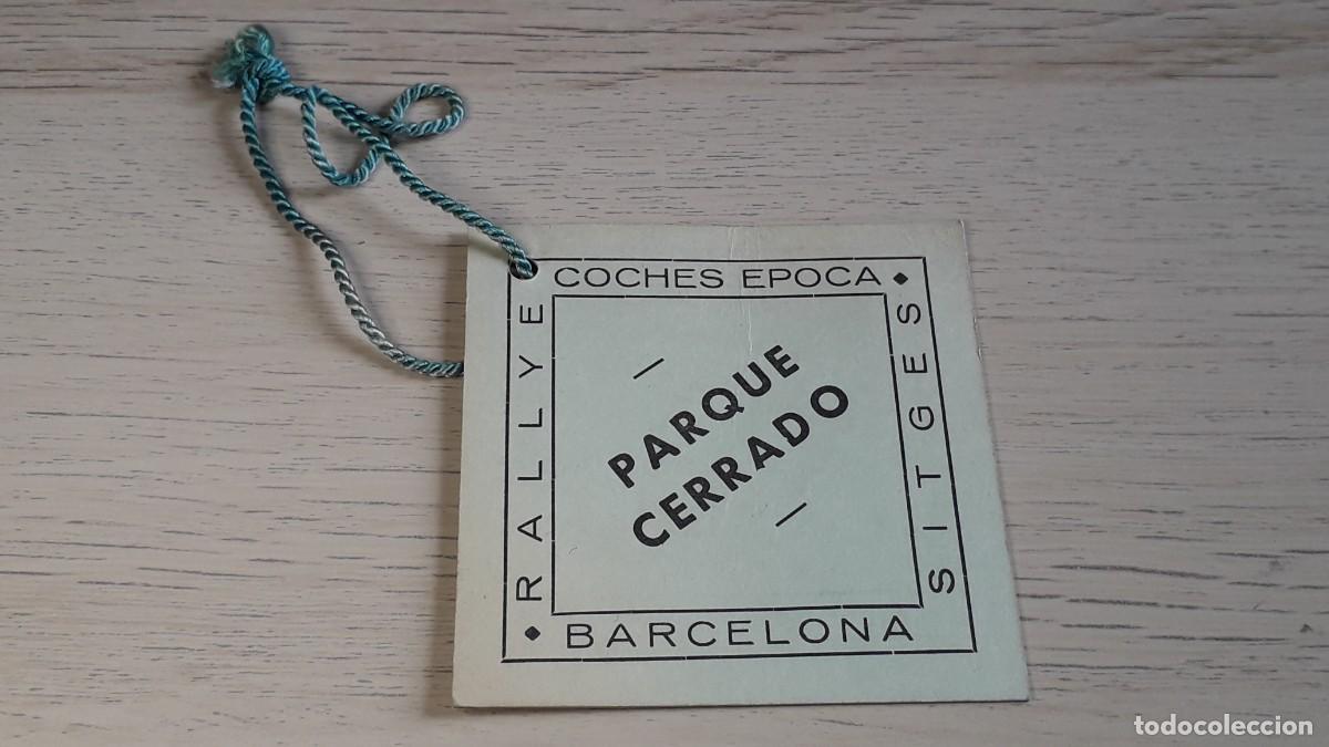 Coches y Motocicletas: Acreditaci&oacute;n Parque Cerrado Rallye Coches de &Eacute;poca Barcelona Sitges, a&ntilde;os 60-70.