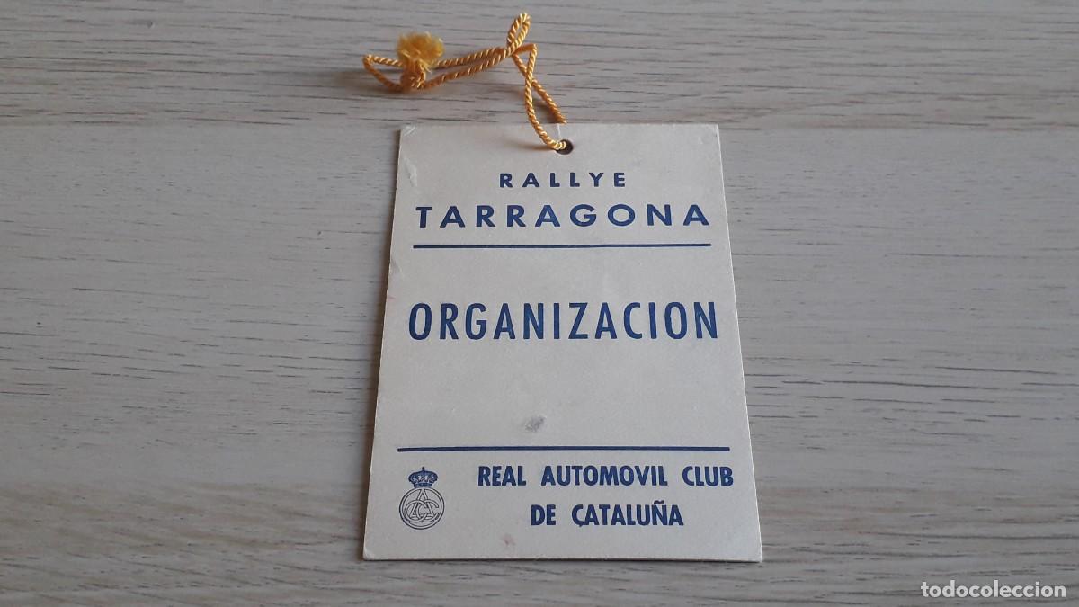 Coches y Motocicletas: Acreditaci&oacute;n Organizaci&oacute;n Rallye de Tarragona, RACC Real Autom&oacute;vil Club Catalu&ntilde;a, a&ntilde;os 70.
