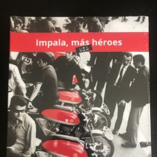 Coches y Motocicletas: IMPALA, MAS MIS HEROES - SANTI RUIZ - LIBRO MONTESA IMPALA MOTO - AÑO 2021 - NUEVO SIN ABRIR