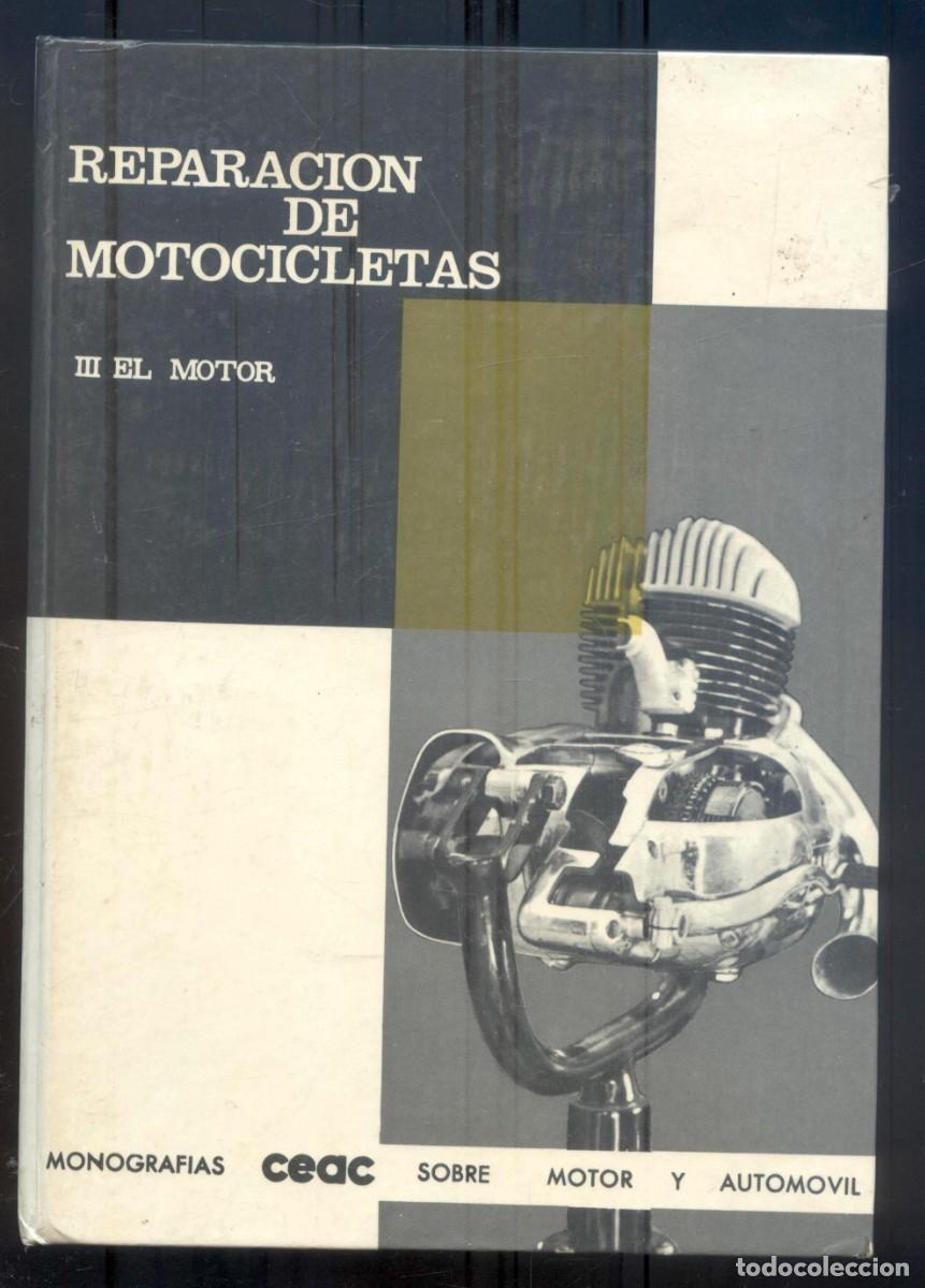 Autos und Motorr&auml;der: NUMULITE L1566 Reparaci&oacute;n de motocicletas El motor III CEAC Miguel de Castro Motos Motor Moto