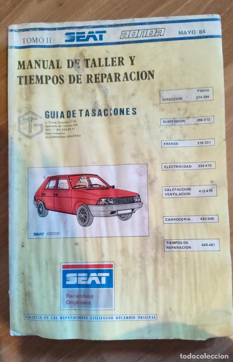Automobili e Motociclette: MANUAL DE TALLER Y TIEMPOS DE REPARACION. SEAT RONDA