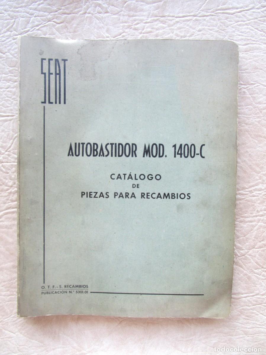Automobili e Motociclette: catalogo de piezas para recambios seat autobasidor mod 1400 c 1a edicion