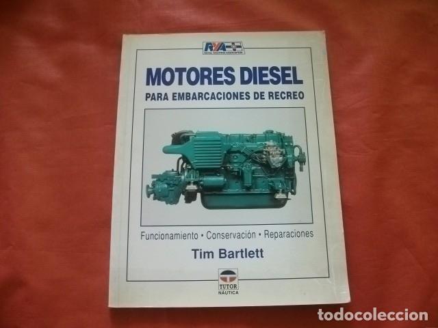 Cars and Motorcycles: MOTORES DIESEL PARA EMBARCACIONES DE RECREO - TIM BARTLETT