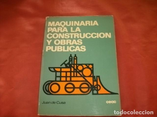 Cars and Motorcycles: MAQUINARIA PARA LA CONSTRUCCION Y OBRAS PUBLICAS - JUAN DE CUSA (CEAC)