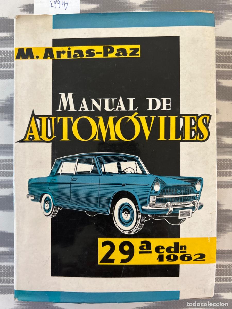 Carros e motociclos: MANUAL DE AUTOMOVILES, MANUEL ARIAS PAZ, EDICION 1962