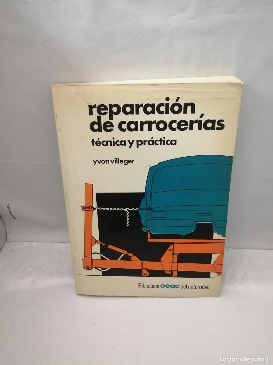 Automobili e Motociclette: Reparaci&oacute;n de carrocer&iacute;as (Primera edici&oacute;n)