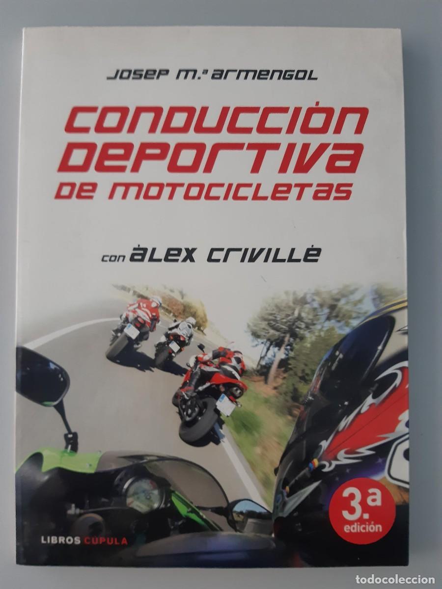 Automobili e Motociclette: Conduccion deportiva de motocicletas Josep Mar&iacute;a Armengol