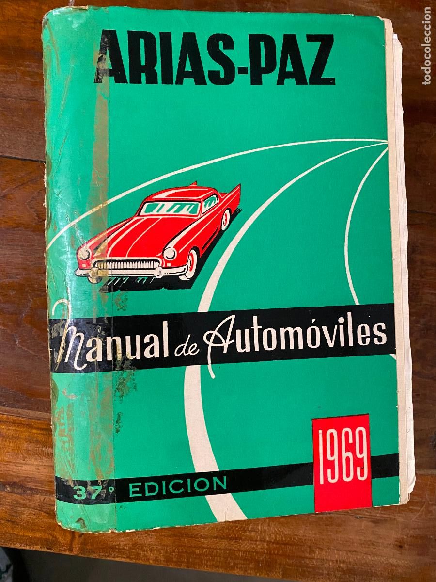 Automobili e Motociclette: MANUAL DE AUTOM&Oacute;VILES 1969 MANUEL ARIAS-PAZ 37&ordf; EDICI&Oacute;N DOSSAT