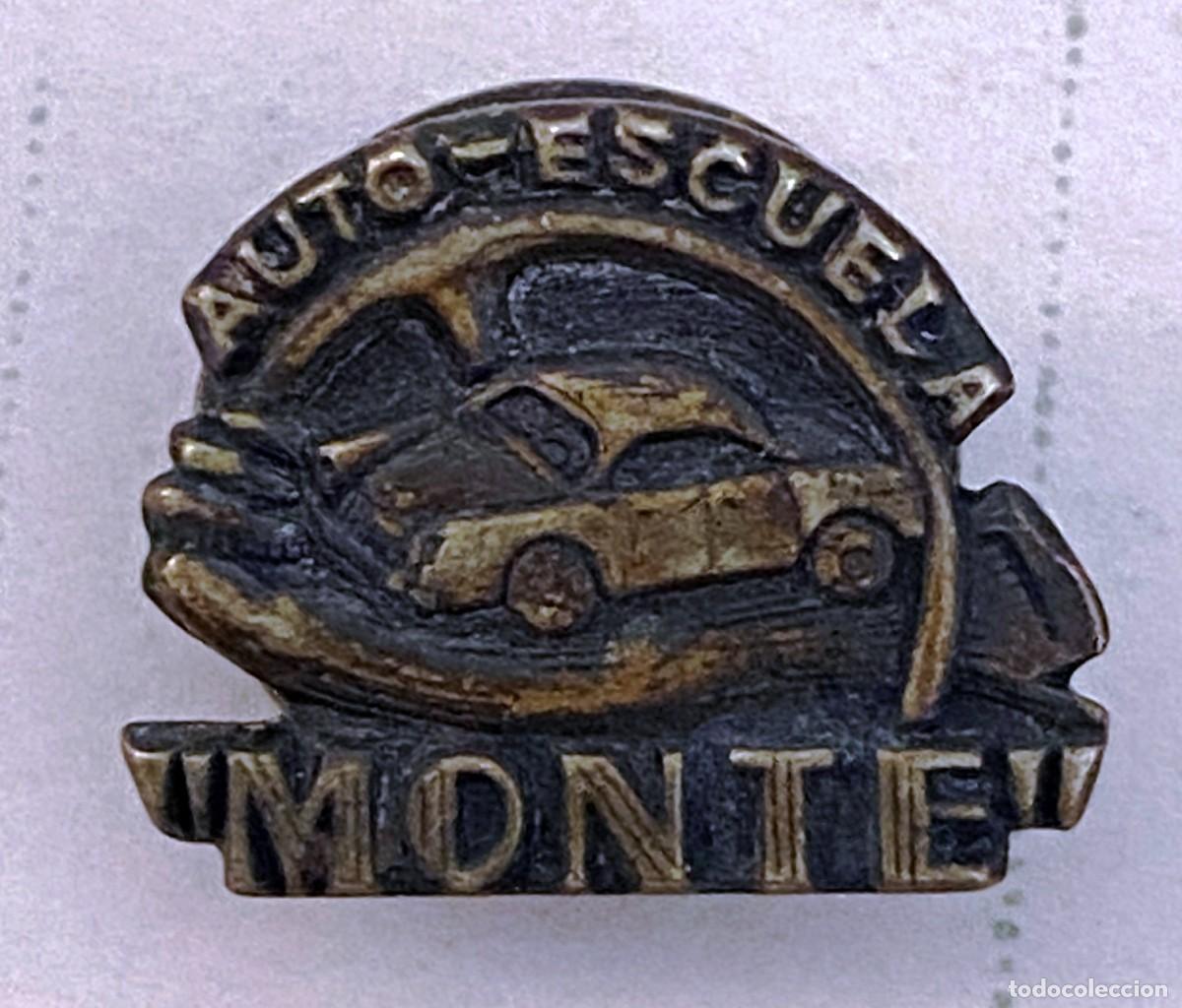 Automobili e Motociclette: Antiguo pin, insignia de ojal de auto escuela Monte, buen estado de conservacion.