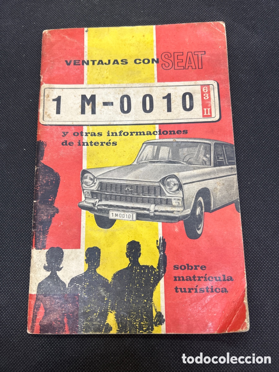Carros e motociclos: VENTAJAS DE LA MATR&Iacute;CULA TURISTICA ORIGINAL. SEAT. A&ntilde;o 1964