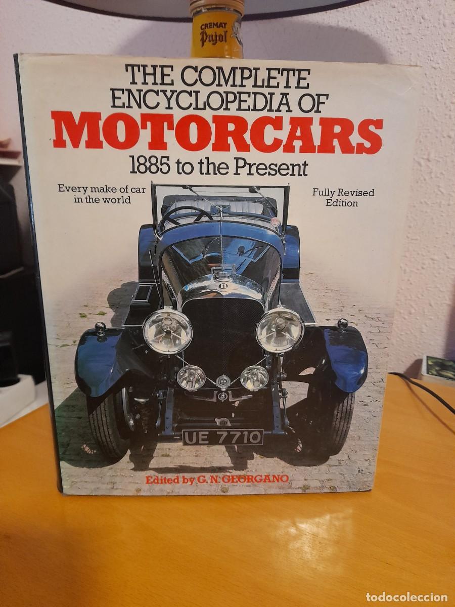 Coches y motocicletas: LIBRO EN INGLES. THE COMPLETE ENCYCLOPEDIA OF MOTORCARS. 1885 TO THE PRESENT. TODAS LAS MARCAS DEL M