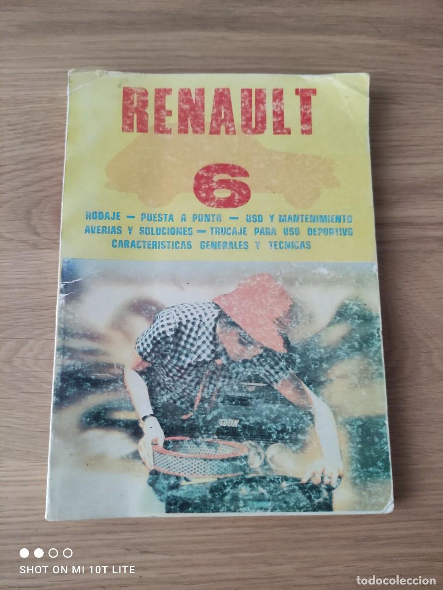 Automobili e Motociclette: DIFICIL. CATALOGO DE COCHES RENAULT 6 - 2&ordf; EDIC - ANTONIO Y JOSE MADUE&Ntilde;O LEAL - A&Ntilde;O 1980 - 134 PAG.