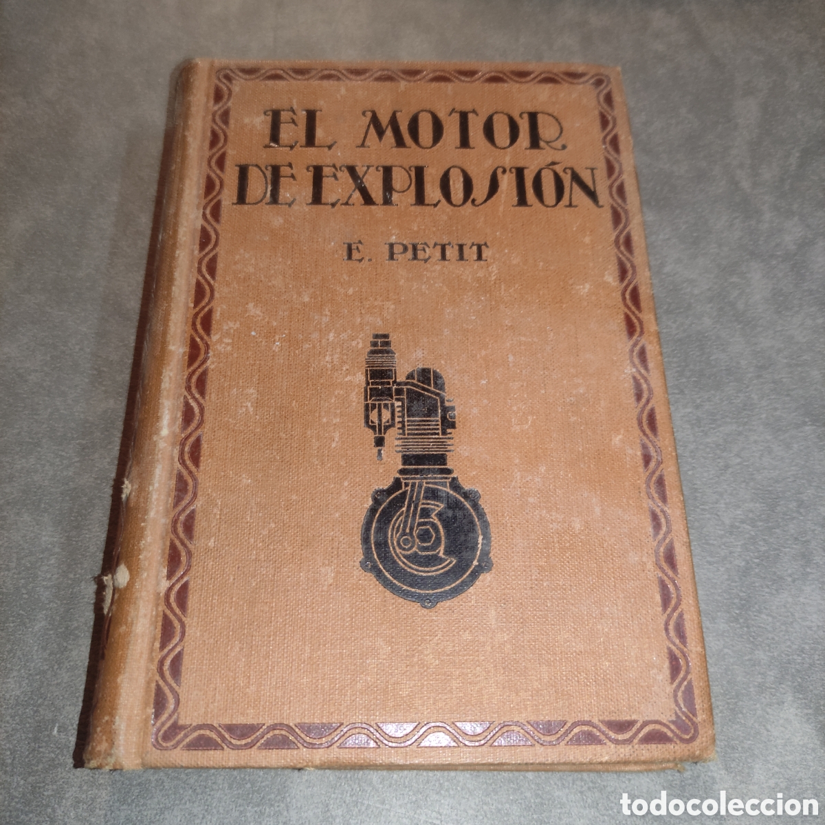 Automobili e Motociclette: Libro EL MOTOR DE EXPLOSI&Oacute;N. POR EL INGENIERO E.PETIT.