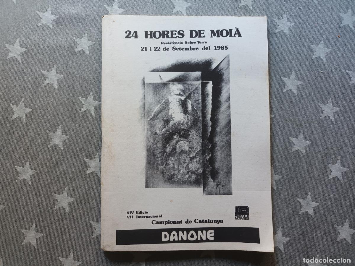 Cars and Motorcycles: PROGRAMA 24 HORAS MOIA 1985 CAMPIONAT CATALUNYA. MOTO CLUB MOIANES, MOTOCICLISMO
