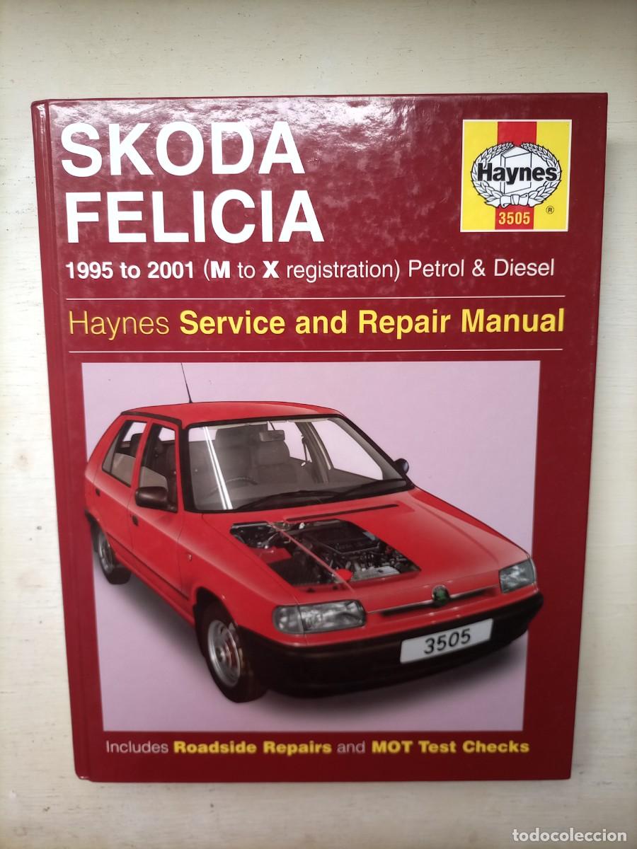 Carros e motociclos: Skoda Felicia 1995 2001 Gasolina y Diesel Haynes Manual de mantenimiento y reparaci&oacute;n (en ingl&eacute;s)