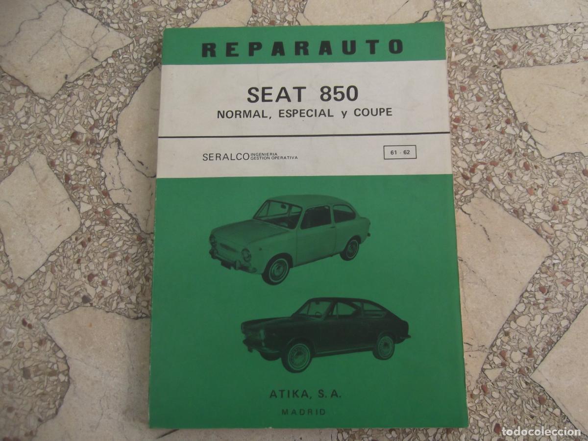Carros e motociclos: reparauto, seat 850, normal, especial, y coupe, n&ordm; 61-62, atika s.a,