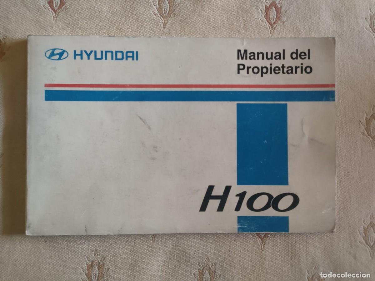 Carros e motociclos: HYUNDAI H100 MANUAL DEL PROPIETARIO