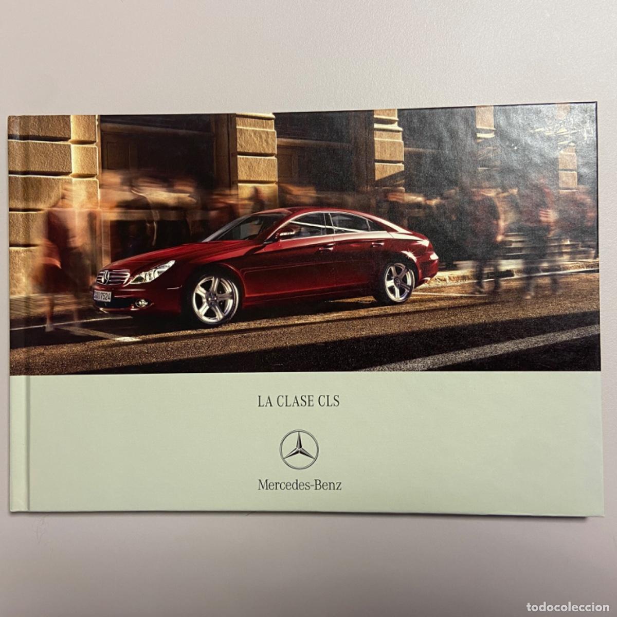 Voitures et Motocyclettes: Cat&aacute;logo MERCEDES BENZ CLS - 2006 - Espa&ntilde;ol