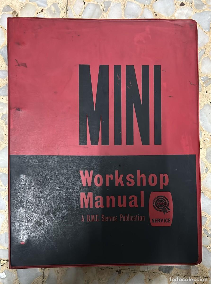 Voitures et Motocyclettes: MANUAL COCHE MINI WORKSHOP EN INGLES BMC SERVICE SON UNAS 200 PAGINAS EN UN CLASIFICADOR
