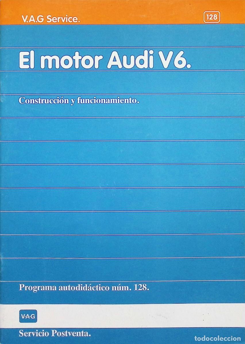 Automobili e Motociclette: MANUAL MECANICA VAG SERVICE N&ordm; 128 VW AUDI MOTOR V6