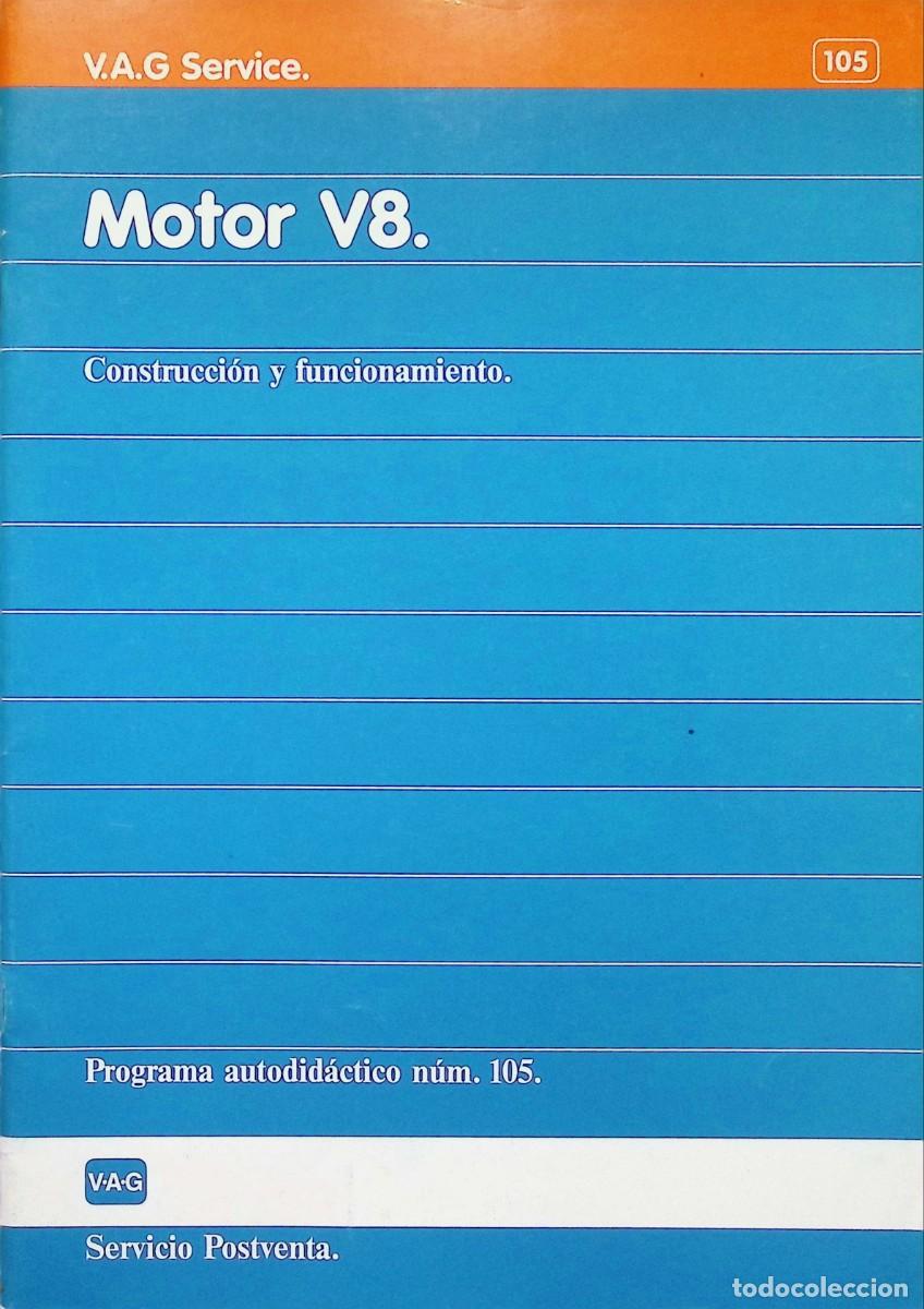 Automobili e Motociclette: MANUAL MECANICA VAG SERVICE N&ordm; 105 VW AUDI MOTOR V8