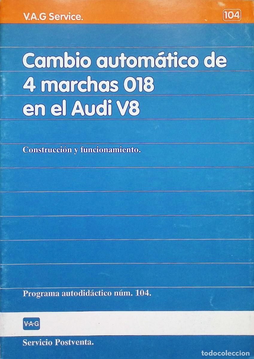 Automobili e Motociclette: MANUAL MECANICA VAG SERVICE N&ordm; 104 VW AUDI CAMBIO AUTOMATICO V8