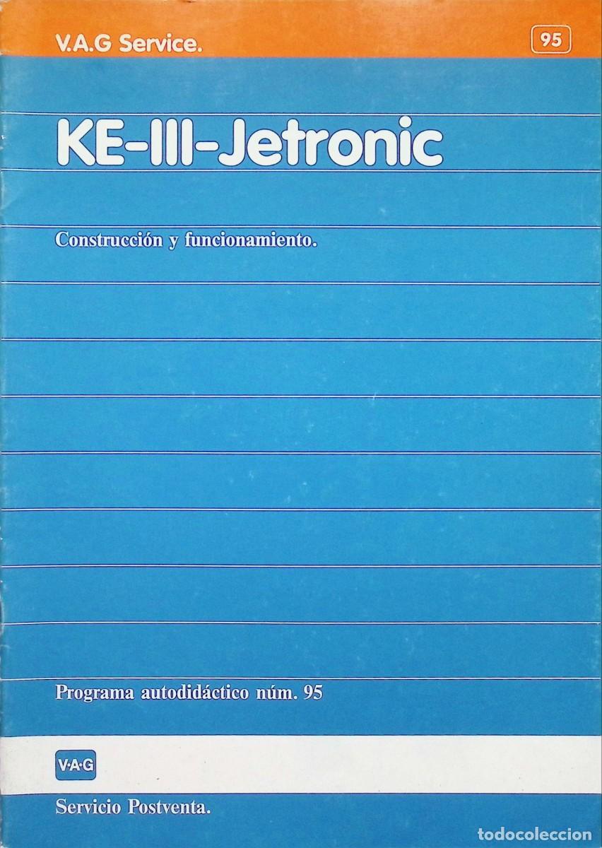 Automobili e Motociclette: MANUAL MECANICA VAG SERVICE N&ordm; 95 VW AUDI KE III JETRONIC