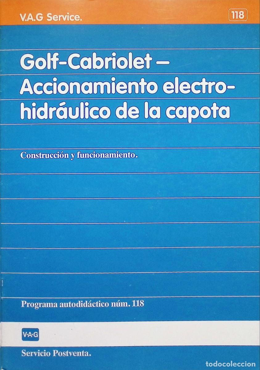 Automobili e Motociclette: MANUAL MECANICA VAG SERVICE N&ordm; 118 VW AUDI CAPOTA VW GOLF CABRIO
