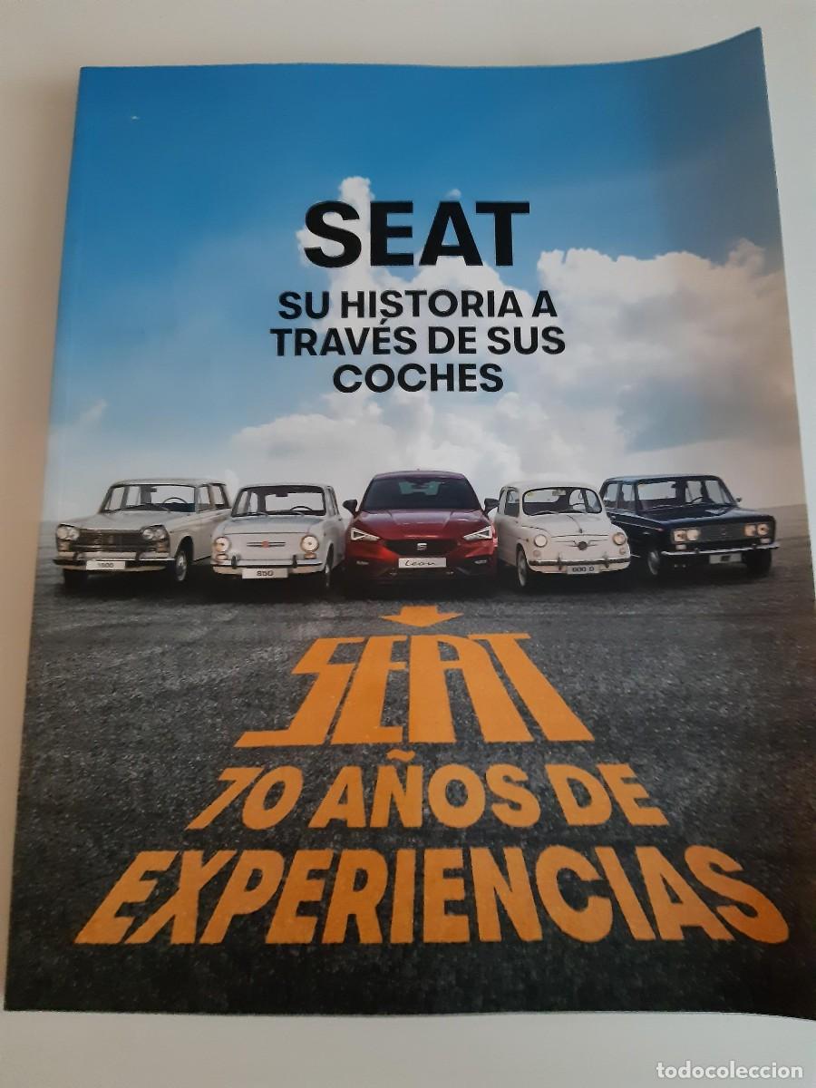 Automobili e Motociclette: Seat su historia a trav&eacute;s de sus coches Seat 70 a&ntilde;os de experiencias