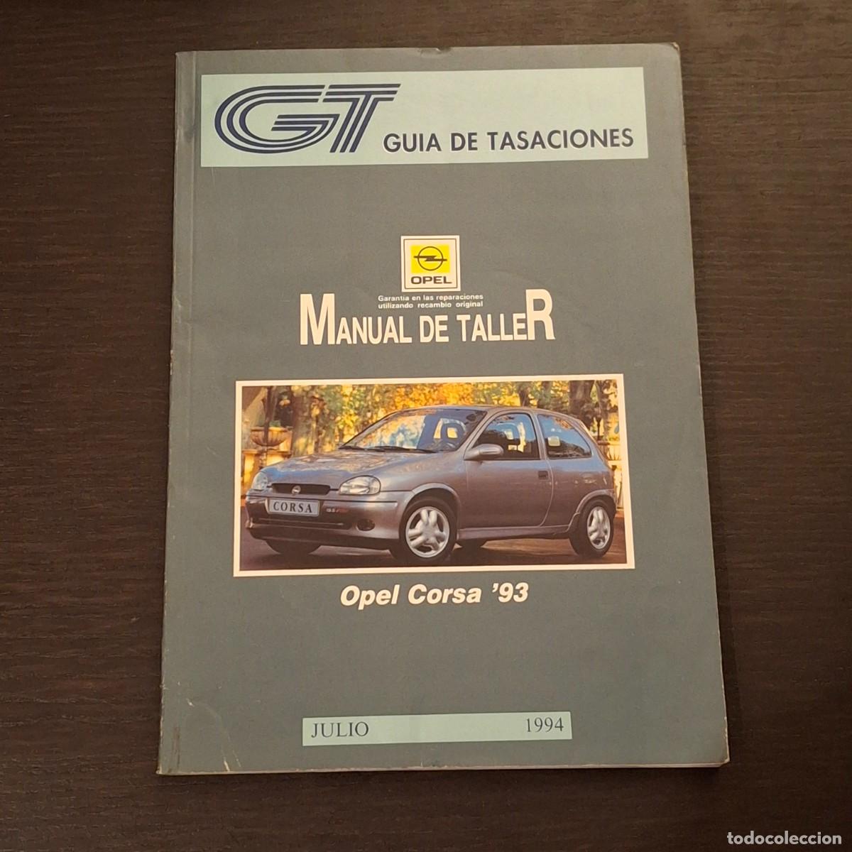Automobili e Motociclette: OPEL CORSA &acute;93 - CITY SWING JOY SPORT GLS GSI WORLD CUP - MANUAL DE TALLER - JULIO 1994