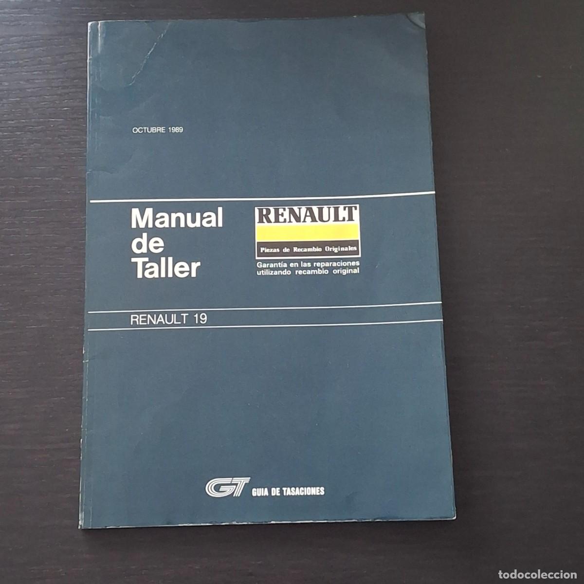 Autos und Motorr&auml;der: RENAULT 19 - TR TXE GTX GTS TSE GTD - MANUAL DE TALLER - OCTUBRE 1989